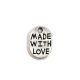 Pendant - Made with Love - Antique Silver Colour - 11x8mm